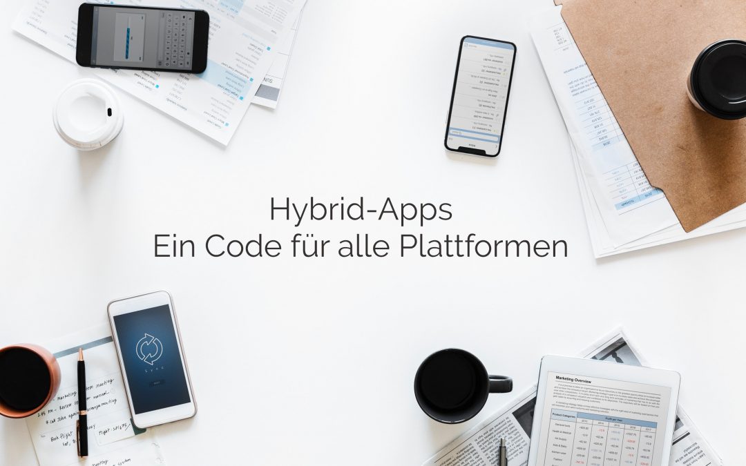 Hybride App-Entwicklung – Der Status quo