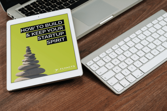 How to build & keep your Startup Spirit